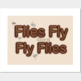 Flies fly. Posters and Art